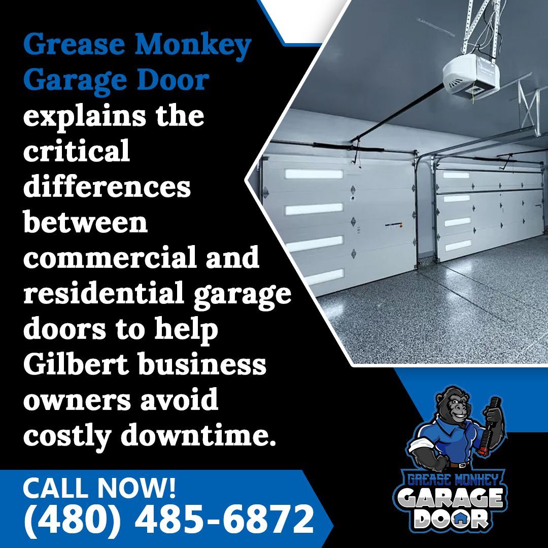 Grease Monkey Garage Door explains the difference between commercial and residential garage doors in Gilbert.