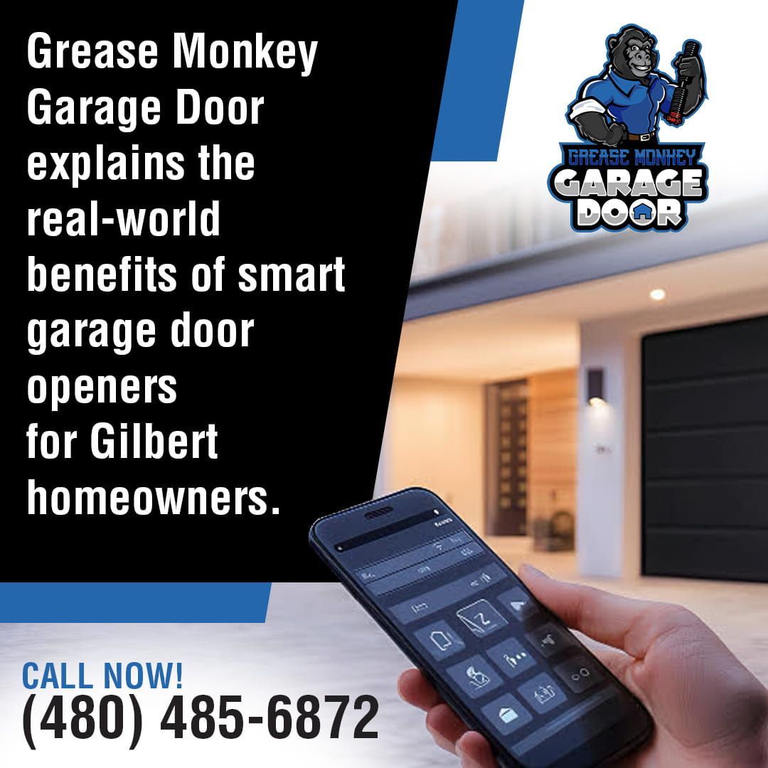 An advertisement for Grease Monkey Garage Door, featuring a smartphone controlling a garage door and text promoting the benefits of smart garage door openers for Gilbert, Arizona homeowners.
