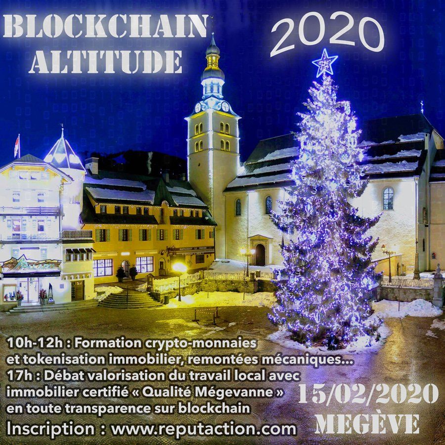 Blockchain Altitude 2020 : formation crypto-actifs et tokenization immobilier avec valorisation du travail local certifié sur blockchain