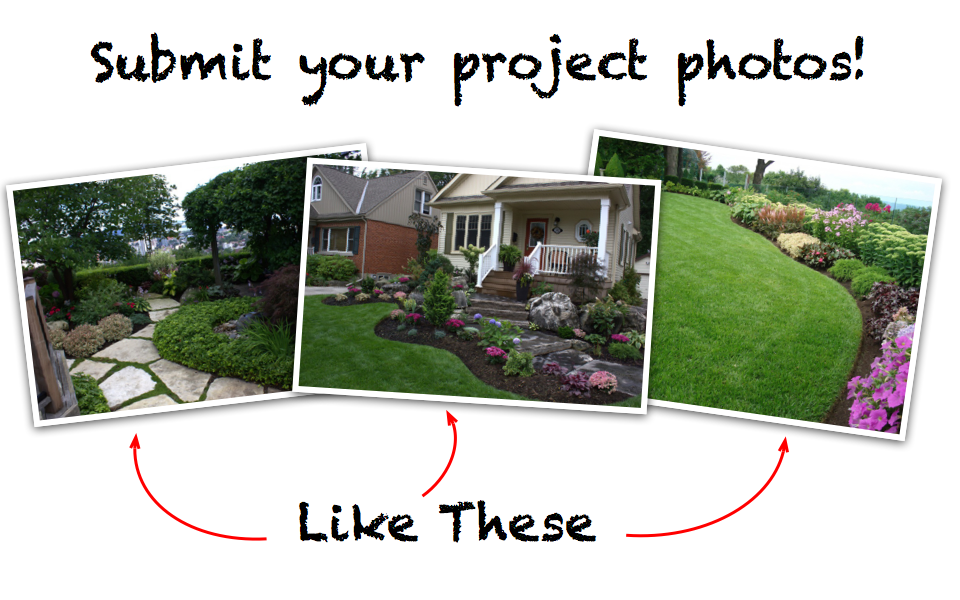 A request to submit project photos, shown with three examples of landscaped yards and gardens.