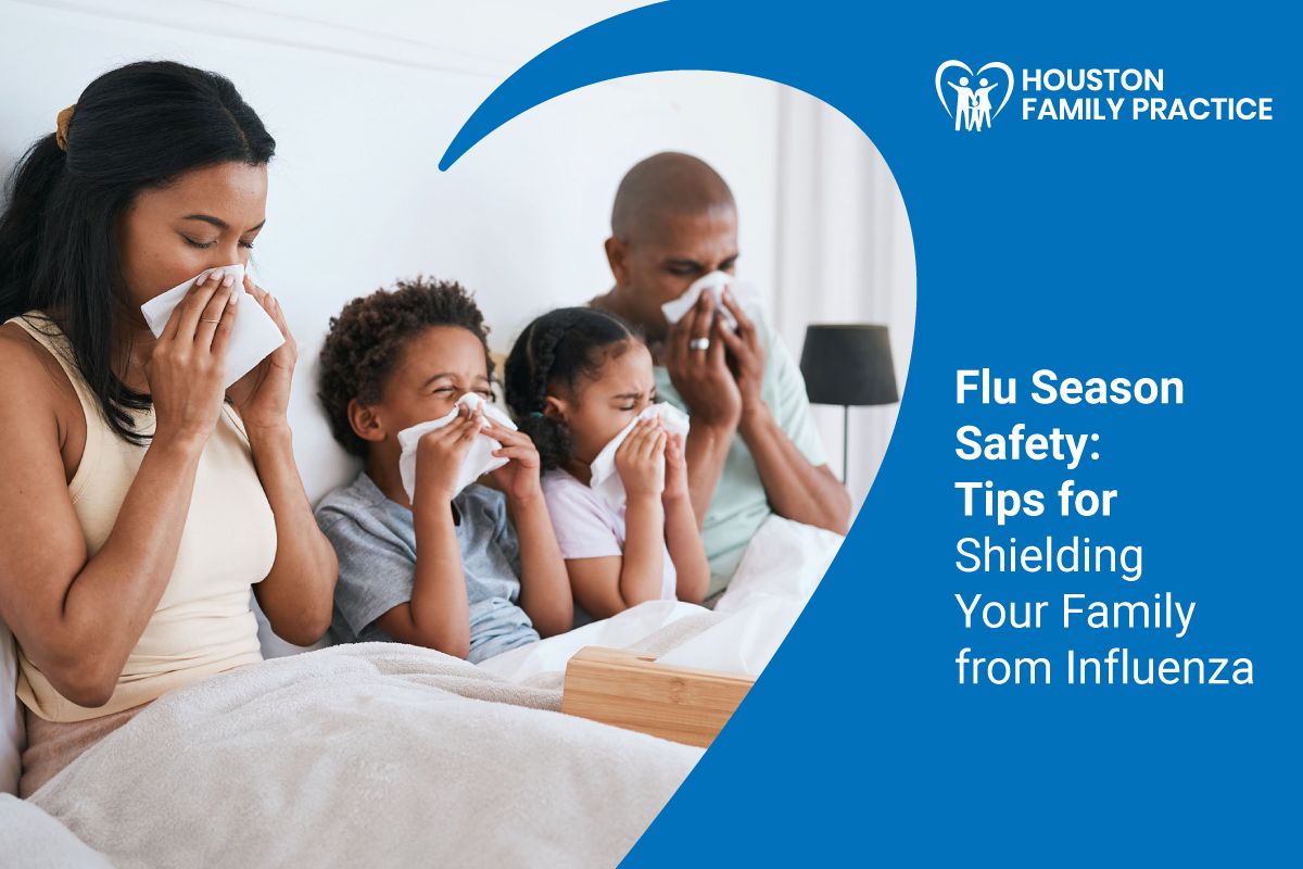 Flu Season Safety: Tips for Shielding Your Family from Influenza