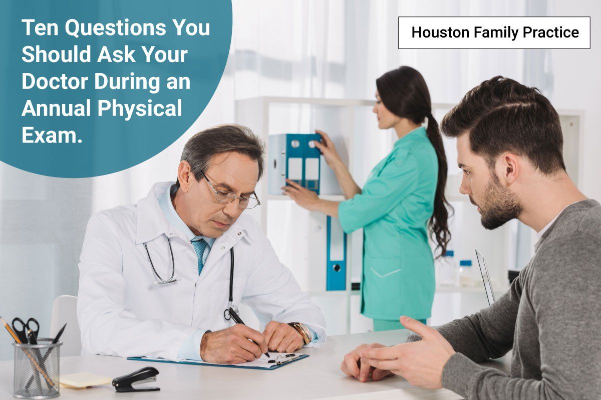 Ten Questions You Should Ask Your Doctor During an Annual Physical Exam.