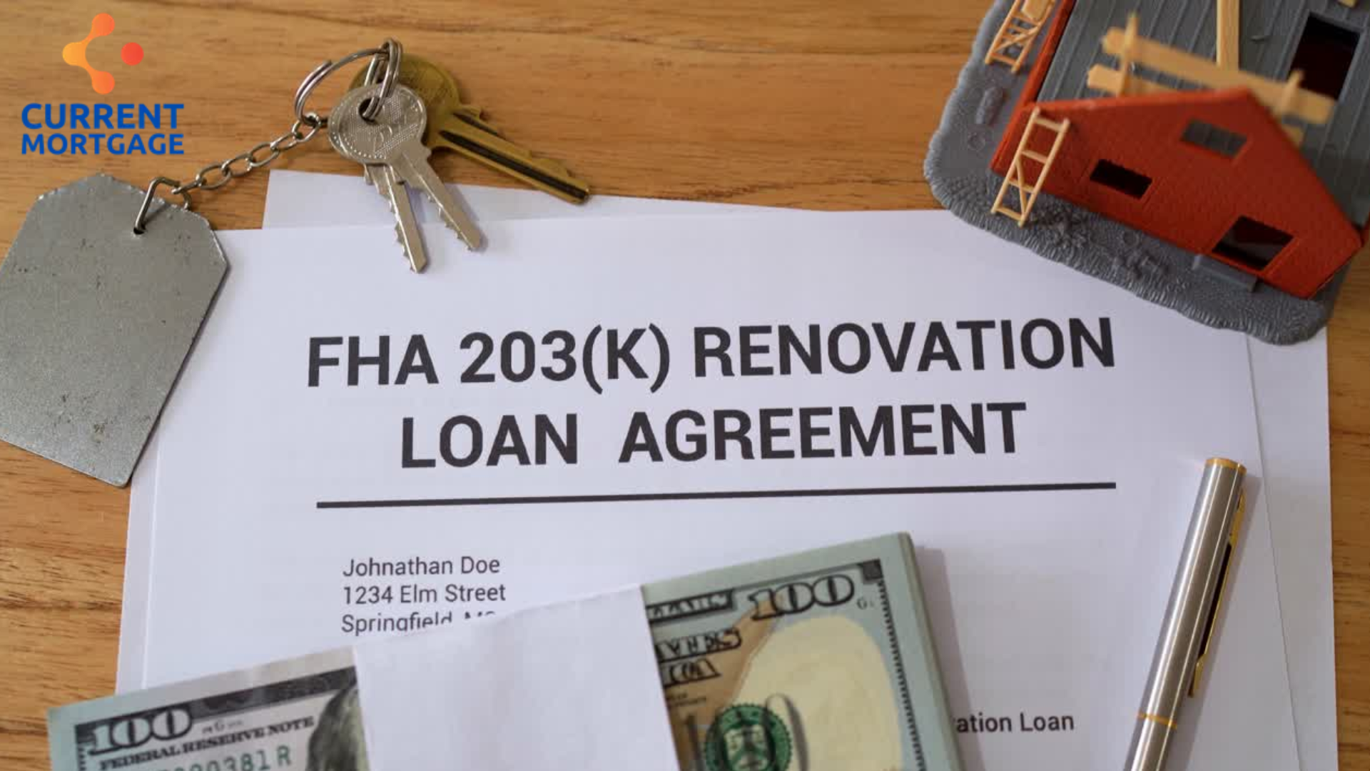 FHA 203(k) renovation loan agreement, keys, money, a pen, and a model house on a wooden surface.