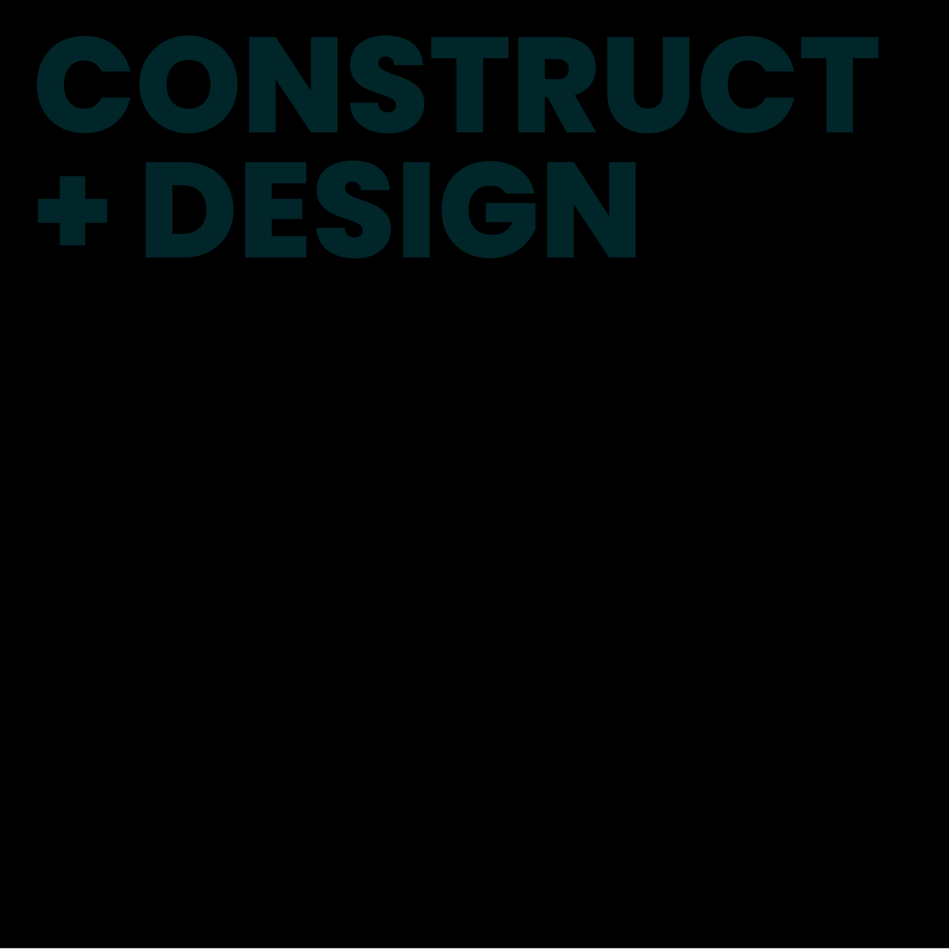 A black background with the words `` construct + design '' written on it.