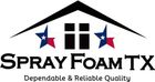 Logo: "Spray Foam TX" with a house outline, Texas flag stars, and text: "Dependable & Reliable Quality."