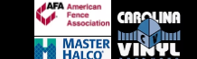 Logos for the American Fence Association, Master Halco, and Carolina Vinyl.