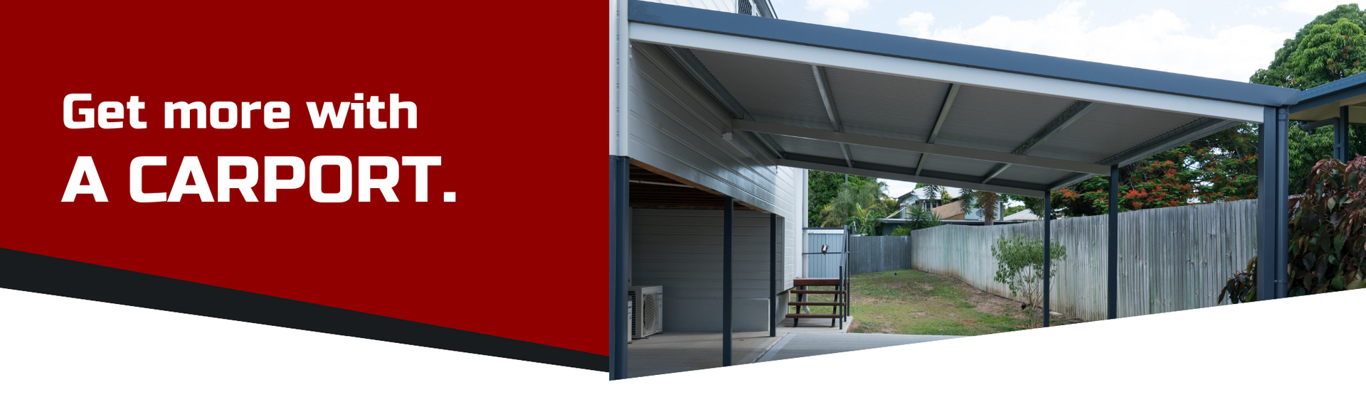 Promotional banner for a carport with a modern home exterior and red text reading “Get more with A CARPORT.”
