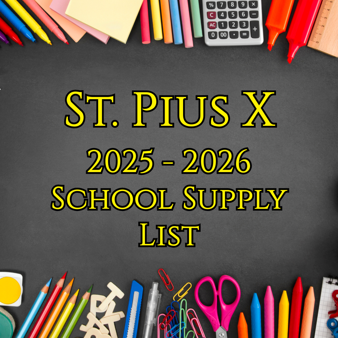 St. pius x school supply list for 2024 and 2025