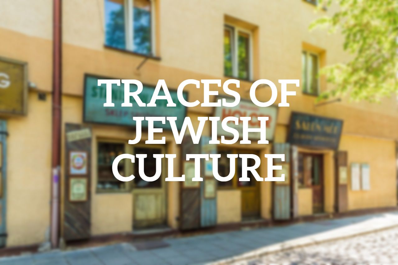 Traces of Jewish Culture