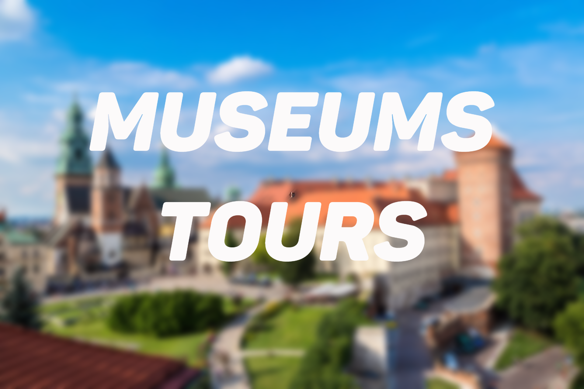 Krakow Museums Tours