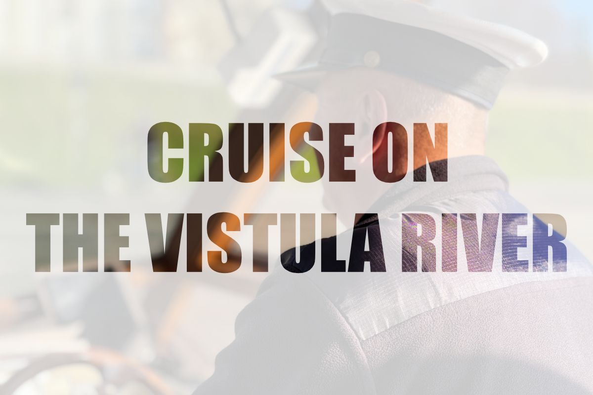 Cruise on the vistula river Cruise on the vistula river