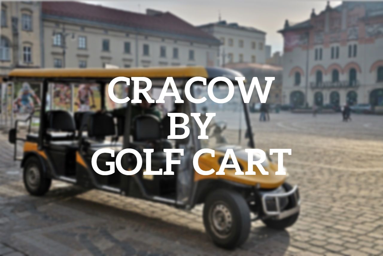 Cracow by Golf Cart