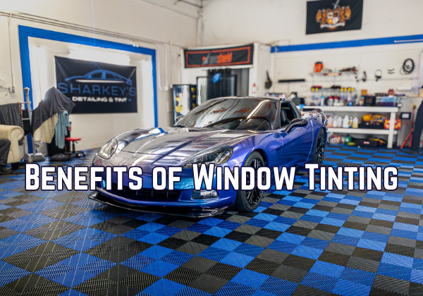 Benefits of Window Tinting