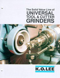 The solid value line of universal tool and cutter grinders by k.o. lee