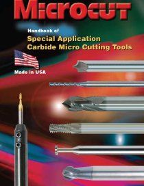 Microcut handbook of special application carbide micro cutting tools made in usa