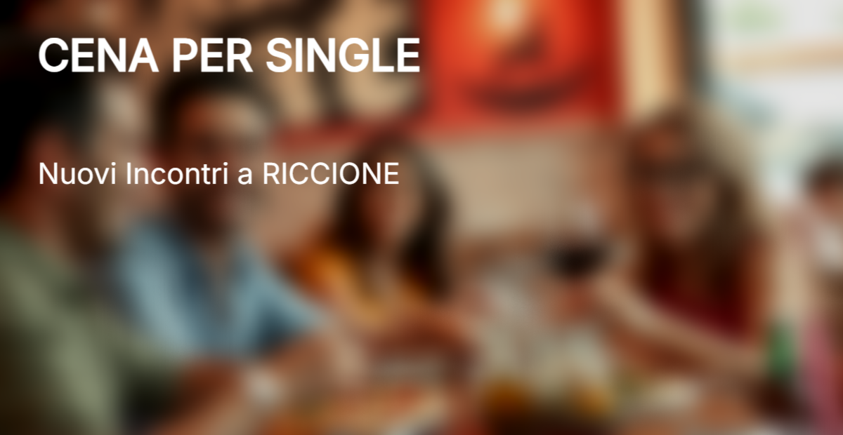 Un'immagine sfocata di un gruppo di persone con le parole cena per single