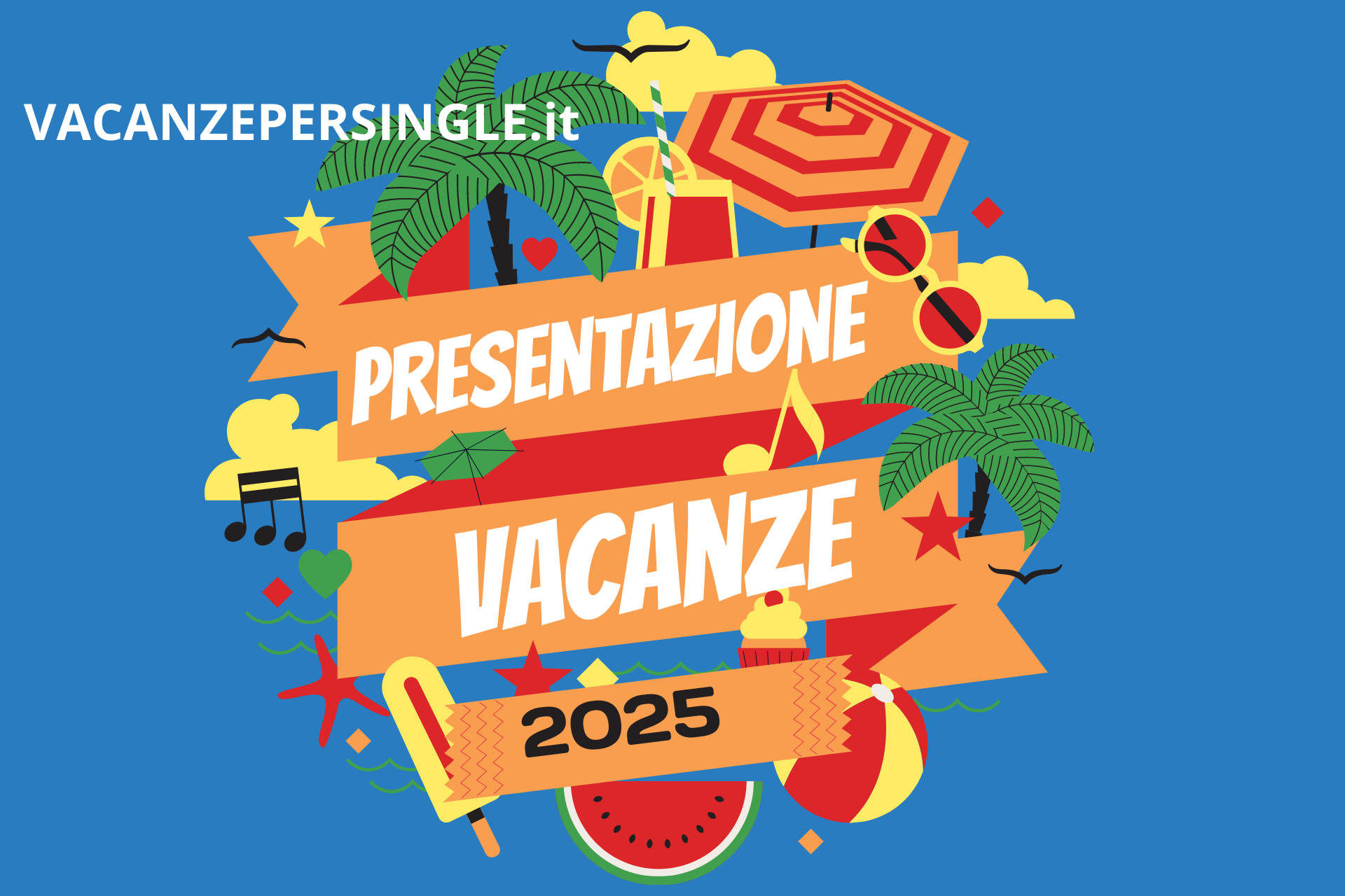 Un poster che dice ' presentazione vacanze 2025 '