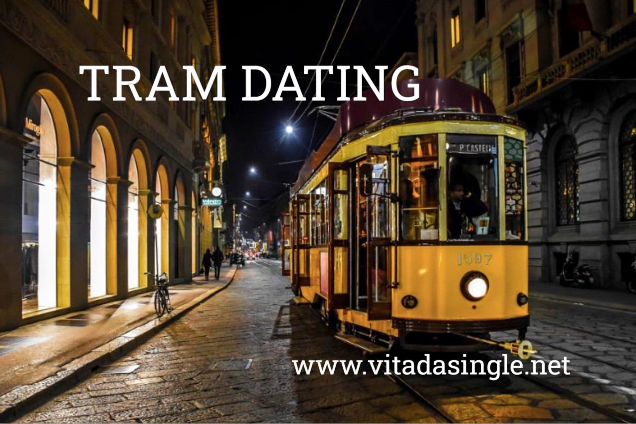 Tram Dating a Milano