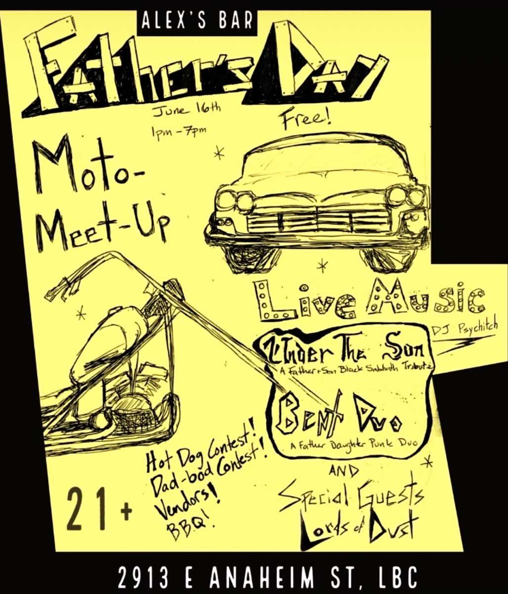 A poster for a father 's day moto meet up. Lords of Dust at Alex's Bar, 2913 E Anaheim St., LBC