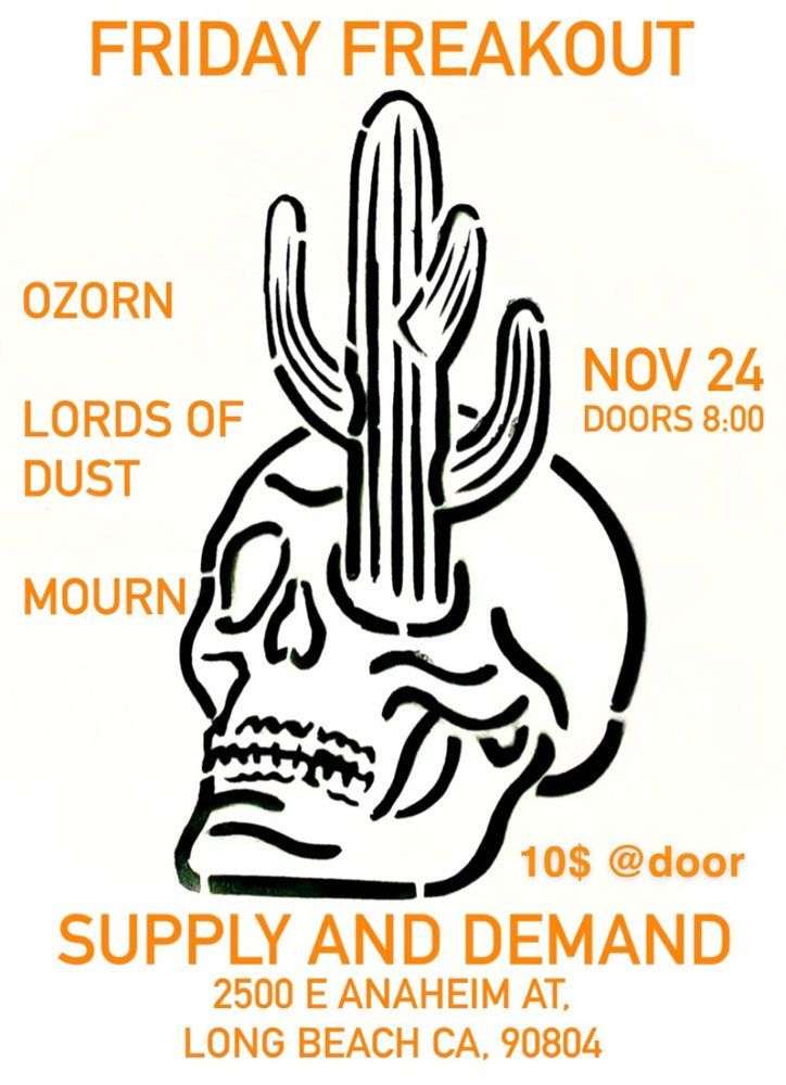Lords of Dust - Friday Freakout at Supply and Demand, Long Beach