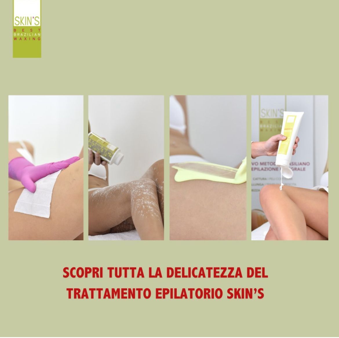 Epilazione con Metodo Brasiliano Skin’s - ESTETICA LUANA