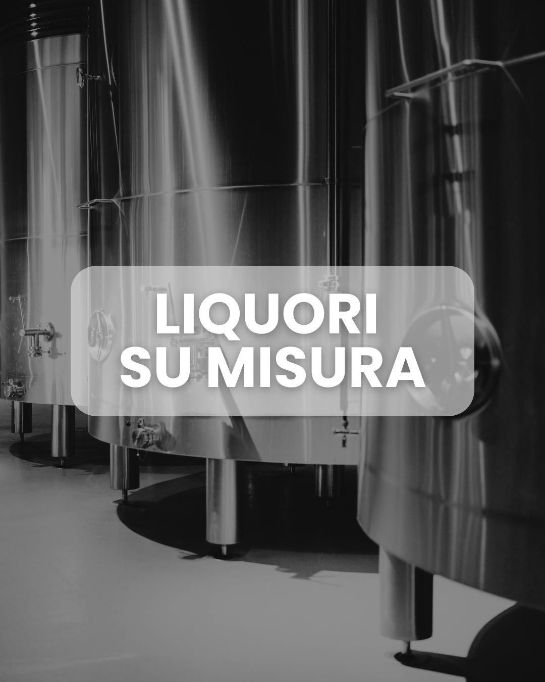LIQUORI SU MISURA