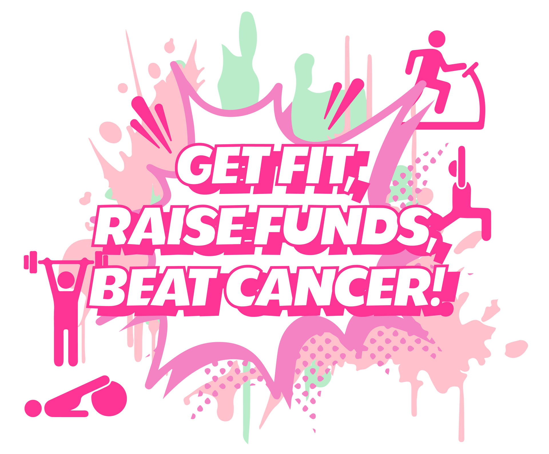 Get Fit Raise Funds Beat Cancer 