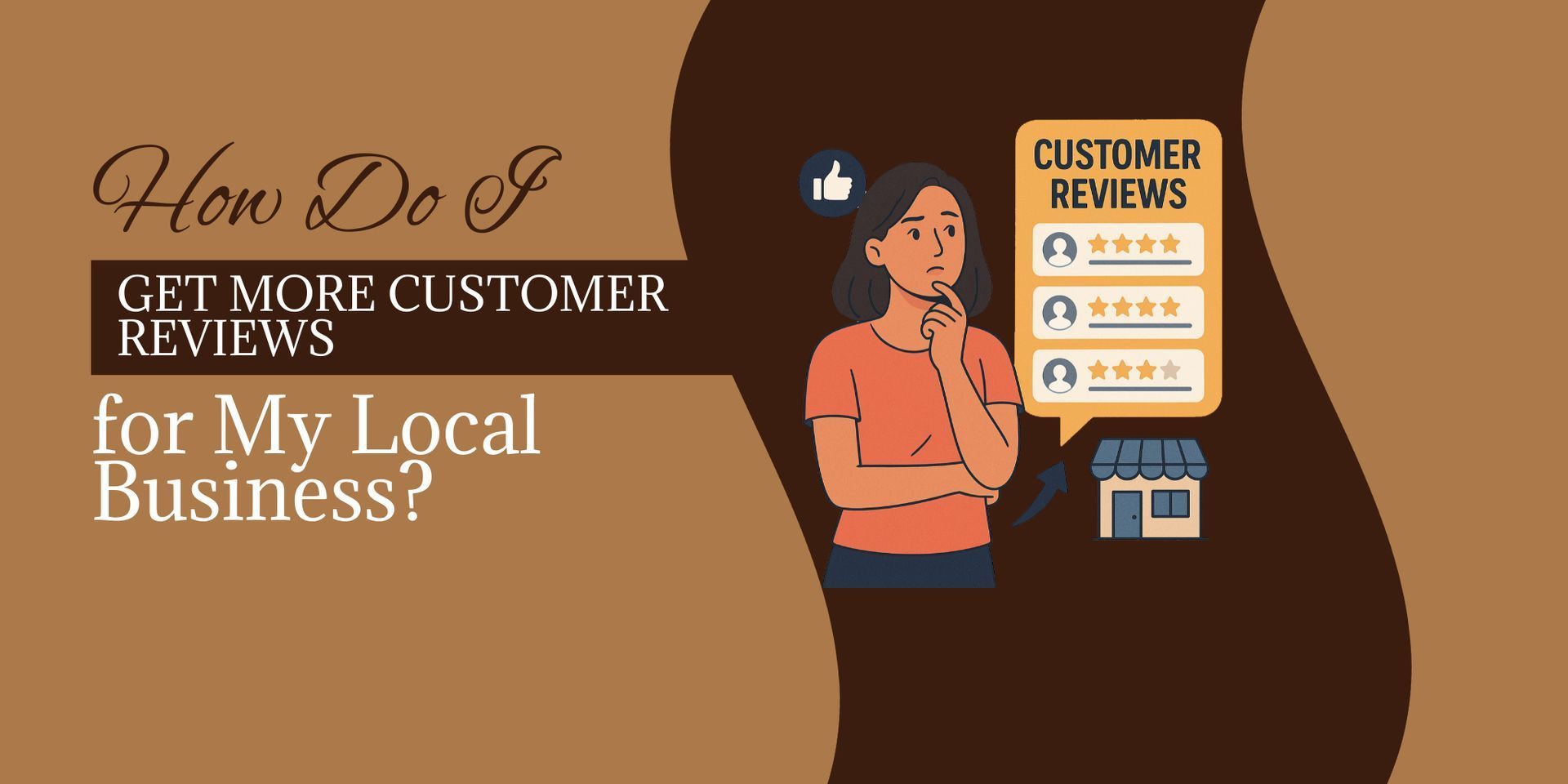 How do I get more customer reviews for my local business? Illustration with review icons