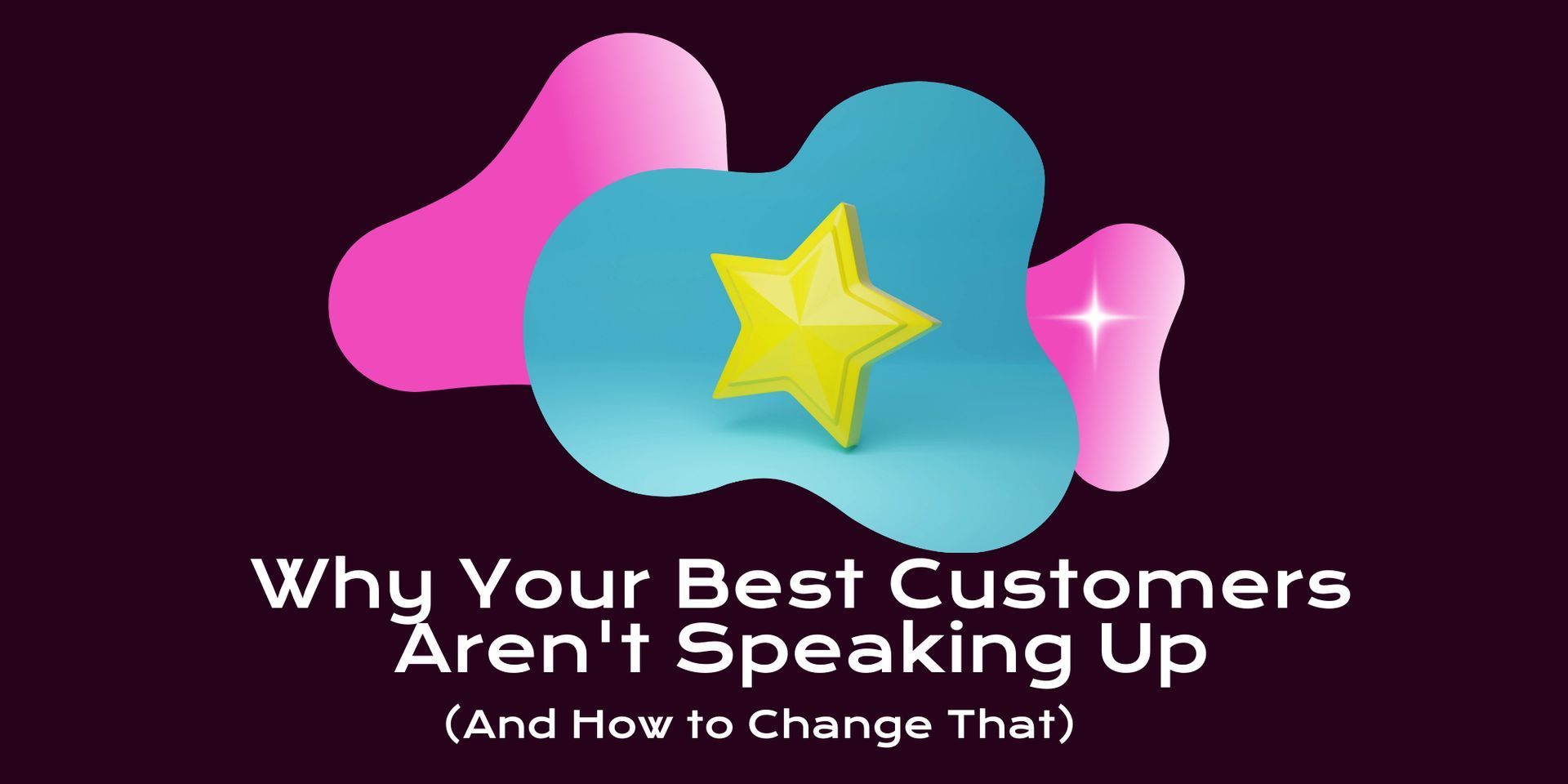 The Hidden Goldmine: Why Your Best Customers Aren't Speaking Up (And How to Change That)