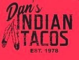 The logo for dan 's indian tacos is red and black.