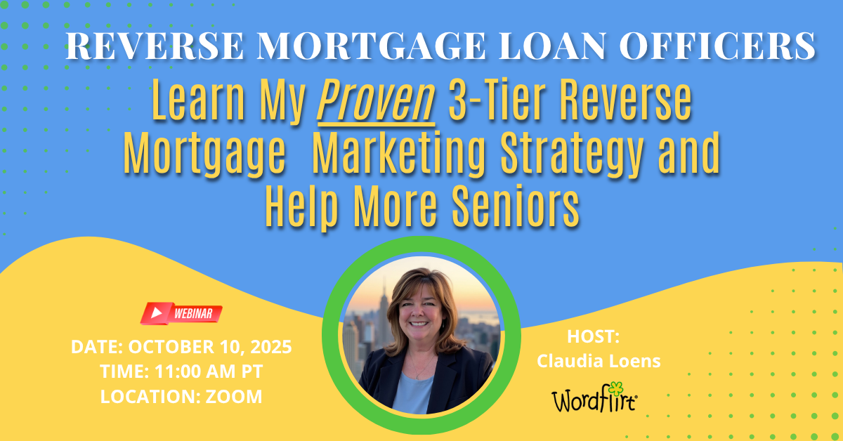 Webinar ad: Reverse mortgage marketing strategy for loan officers, hosted by Claudia Loens.