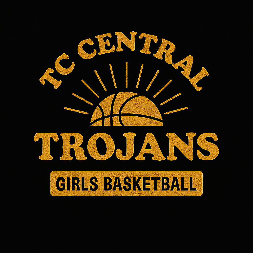 TC Central Trojans Girls Basketball logo on black background. Yellow text and basketball image.