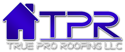True Pro Roofing LLC