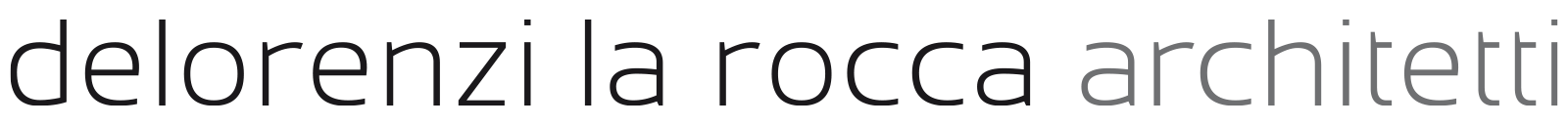 Delorenzi la rocca architetti, a company name in a thin, lowercase font.