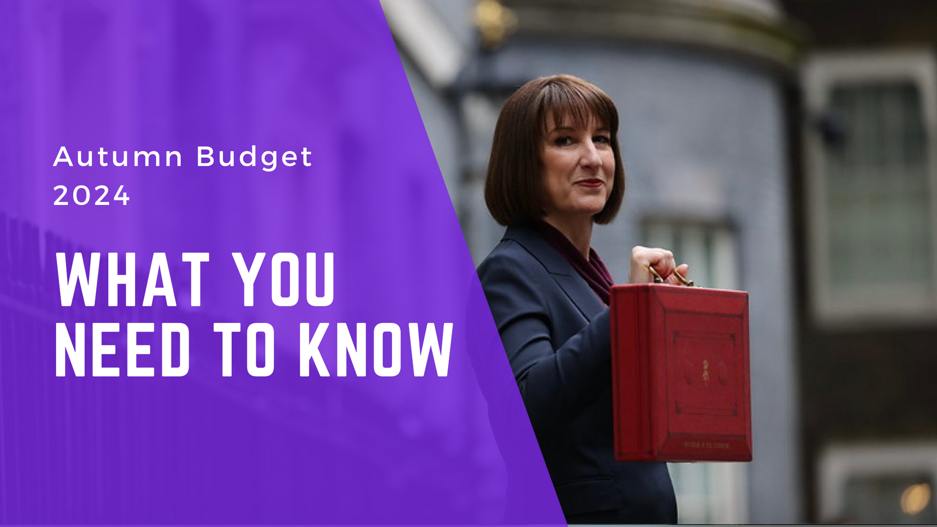 Autumn Budget 2024: What you need to know / OnTheGo Accountants