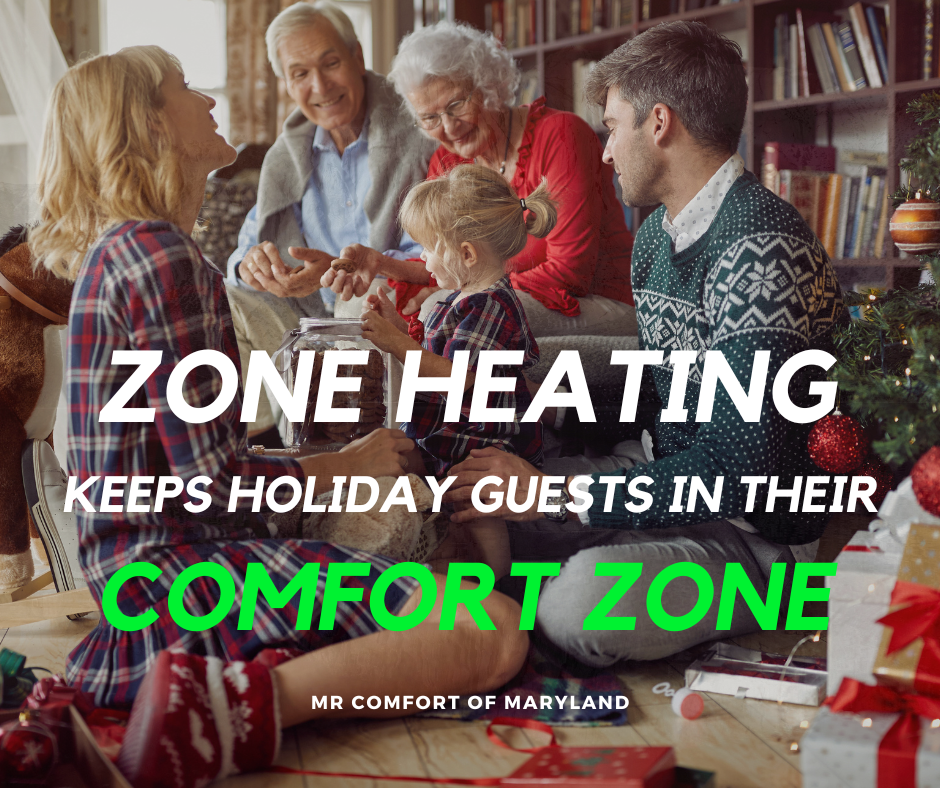 ZONE HEATING KEEPS HOLIDAY GUESTS IN THEIR COMFORT ZONE
