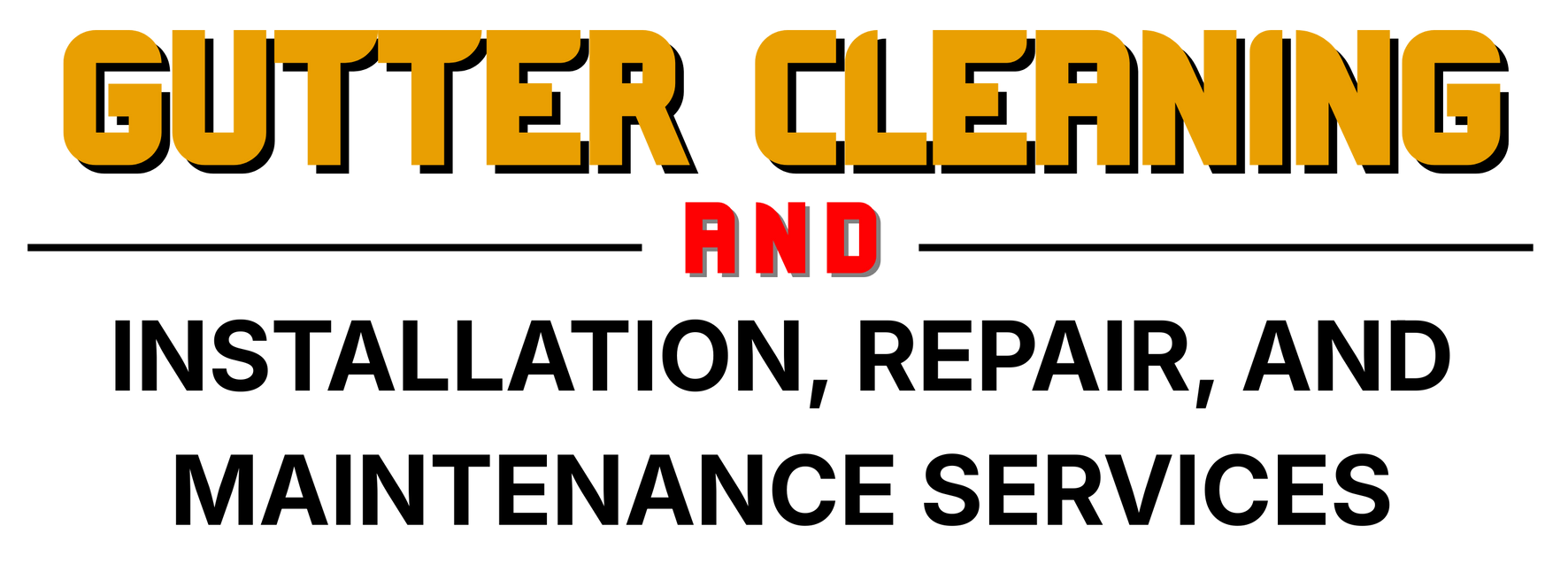Text logo: Gutter Cleaning and Installation, Repair, and Maintenance Services in yellow/red/black.
