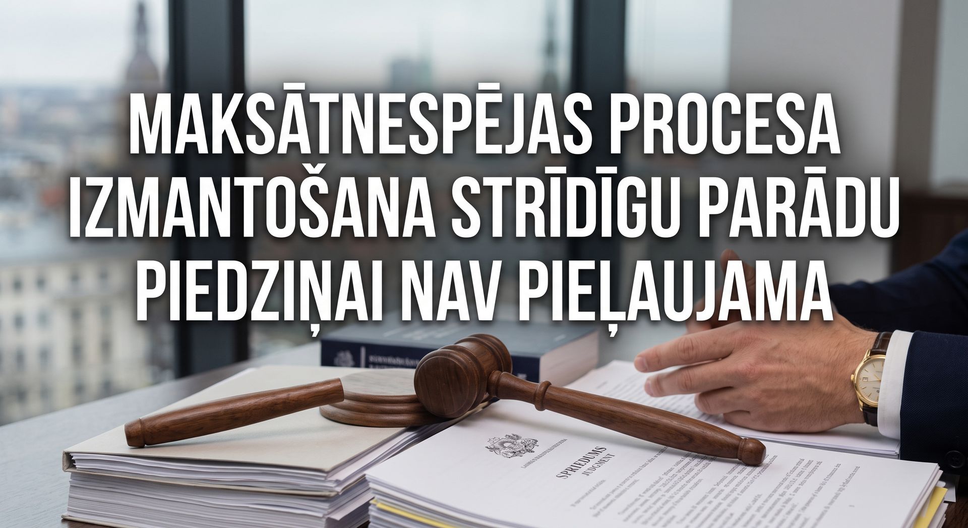 Maksātspējas procesa izmantošana strīdīgu parādu piedziņai nav pieļaujama