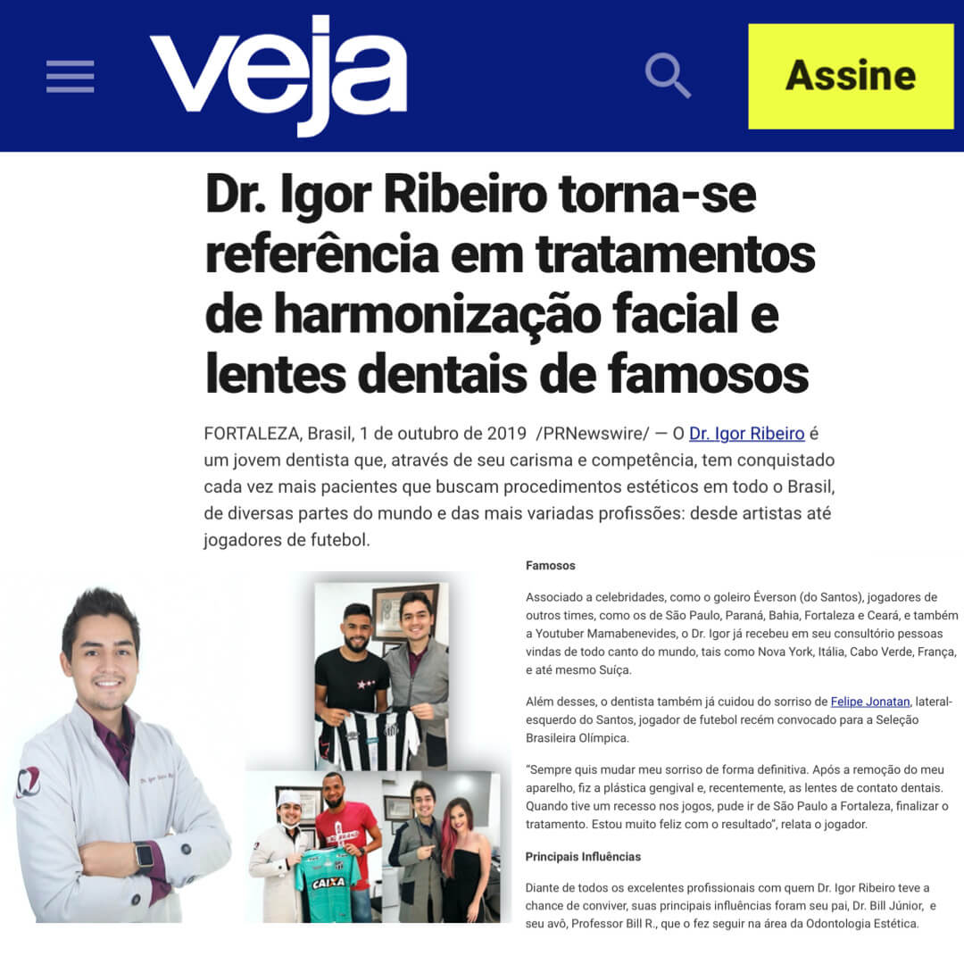 Dr Igor Ribeiro Revista VEJA - Torna-se referência em tratamentos de harmonização facial e lentes dentais de famosos
