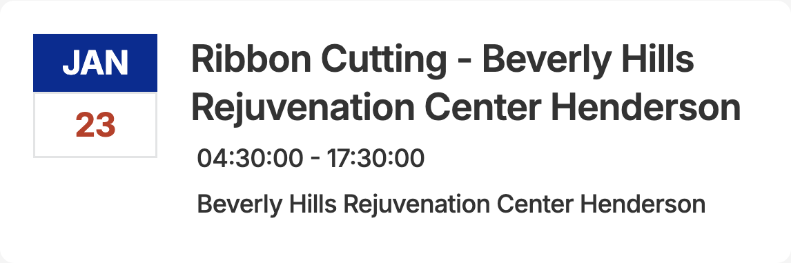 Calendar event: Ribbon Cutting at Beverly Hills Rejuvenation Center Henderson, January 23, 4:30 AM - 5:30 PM.