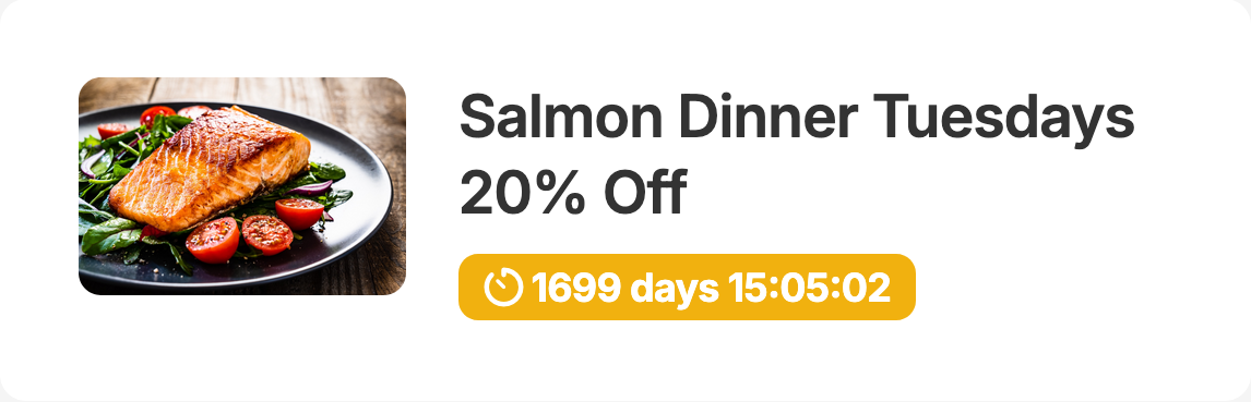 Salmon dinner ad with 20% off. Plate of salmon, greens, and tomatoes. Offer good on Tuesdays, timer indicates 1899 days remaining.