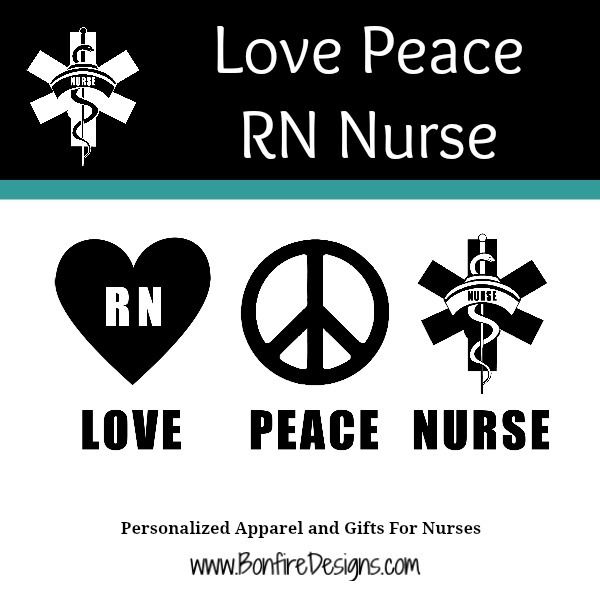 RN Nursing Love Peace Nurse