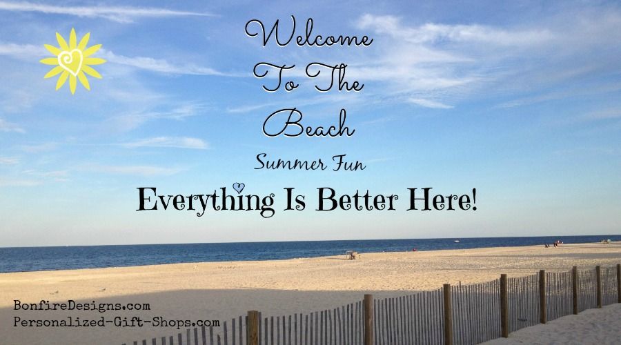 Welcome To The Beach Summer Fun
