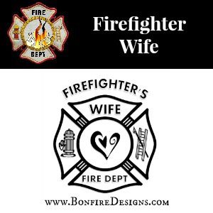 Firefighters Wife Heart Dept Logo
