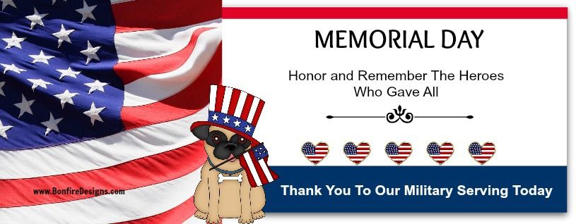 Memorial Day Honor and Remember The Military Heroes