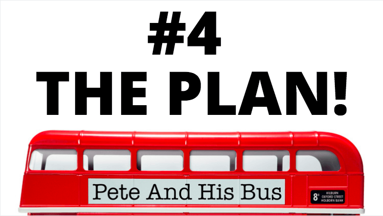 Pete and his bus the plan