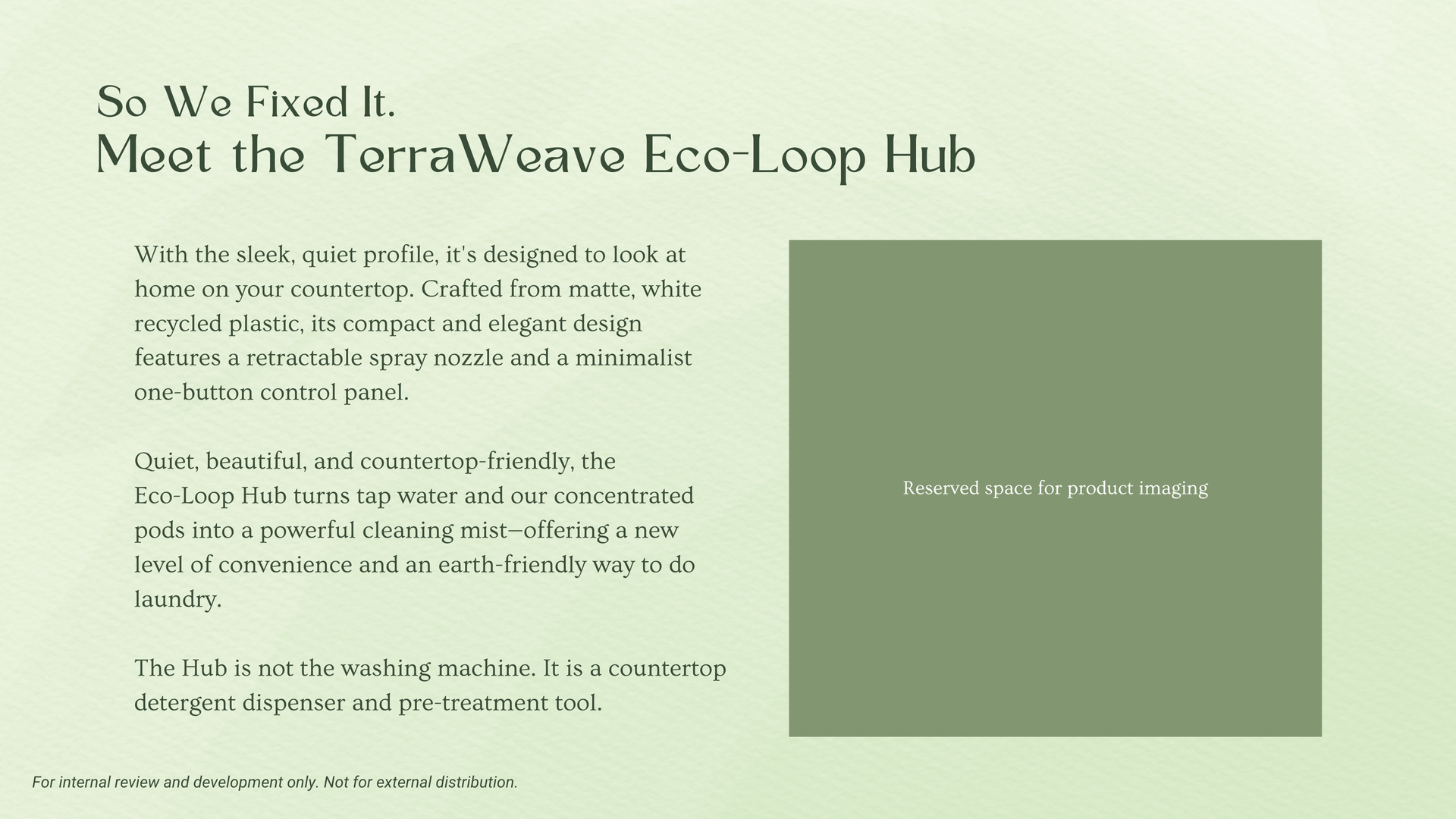 TerraWeave Eco-Loop Hub presentation describing the product. Text on light green background.  Green square for placeholder image.