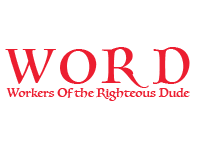 The WORD - Workers of the Righteous Dude logo is red on a white background.