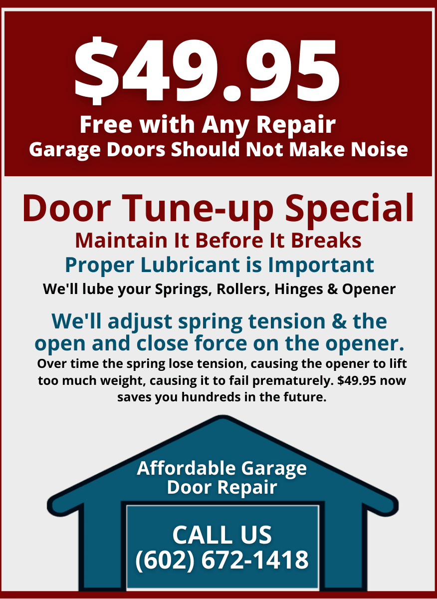 Garage door repair ad: $49.95 tune-up special. Includes lubrication, tension adjustment. Contact (602) 672-1418.