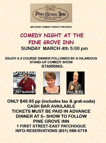 Flyer for Comedy Night at Pine Grove Inn, March 4th at 5:00 pm. Includes dinner and show for $49.95.